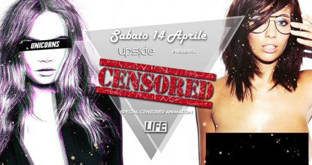 Sabato Notte Life, #Censored, Sabato 14 Aprile